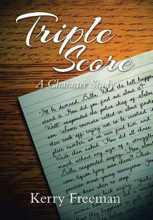 Triple Score de Kerry Freeman