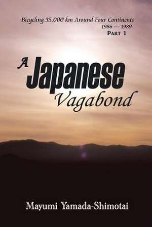 A Japanese Vagabond de Mayumi Yamada-Shimotai