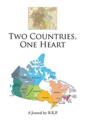 Two Countries, One Heart de R. K. P.