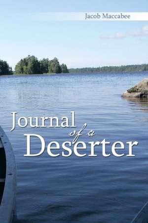 Journal of a Deserter de Jacob Maccabee