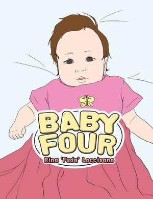 Baby Four de Rina 'Fuda' Loccisano