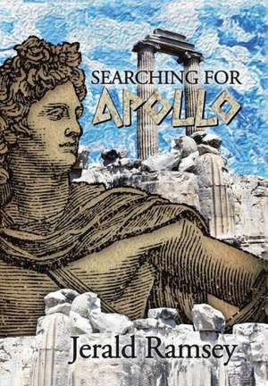 SEARCHING FOR APOLLO de Jerald Ramsey