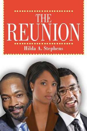 The Reunion de Hilda A. Stephens