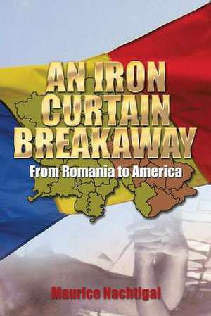 An Iron Curtain Breakaway de Maurice Nachtigal