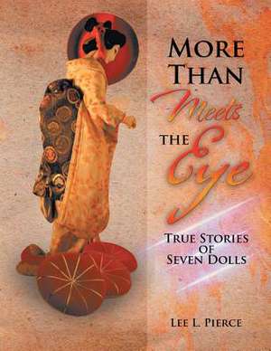 More Than Meets the Eye de Lee L. Pierce