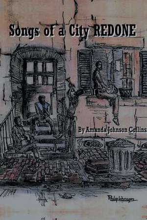 Songs of a City Redone de Amanda Johnson Collins