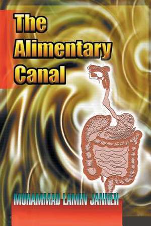 The Alimentary Canal de Muhammad Lamin Janneh