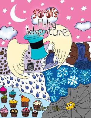 Sarah's Flying Adventure de Juliet Philip