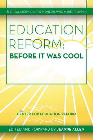 Education Reform de Jeanne Allen