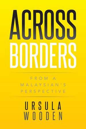 Across Borders de Ursula Wooden