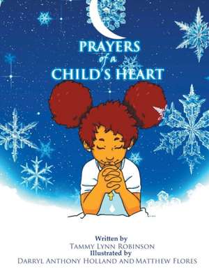 Prayers of a Child's Heart de Tammy Lynn Robinson