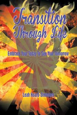 Transition Through Life de Leah Simmons