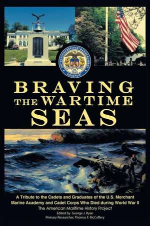 Braving the Wartime Seas de The American Maritime History Project