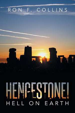 Hengestone! de Ron Collins