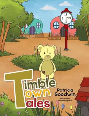 Timble Town Tales de Patricia Goodwin