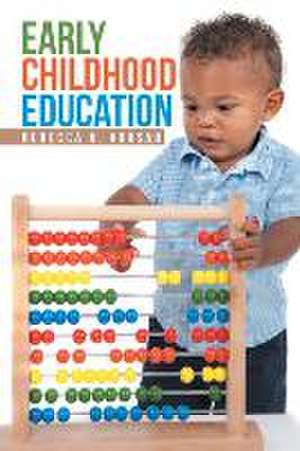 Early Childhood Education de Rebecca A. Vorsah