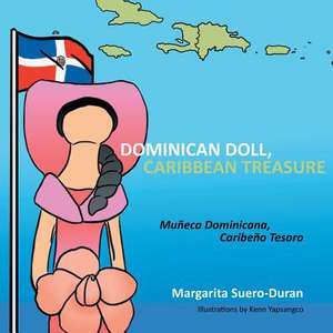 Dominican Doll, Caribbean Treasure de Margarita Suero-Duran