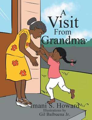 A Visit from Grandma de Imani S. Howard