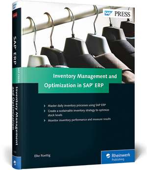 Inventory Management and Optimization in SAP Erp de Elke Roettig