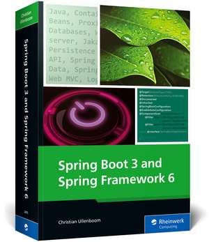 Spring Boot 3 and Spring Framework 6 de Christian Ullenboom