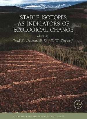 Stable Isotopes as Indicators of Ecological Change de Todd E. Dawson