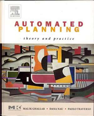 Automated Planning: Theory & Practice de Malik Ghallab