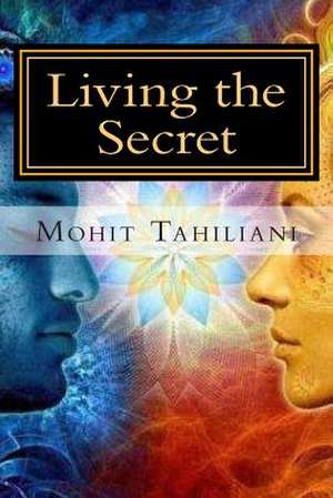 Living the Secret de Mohit Tahiliani