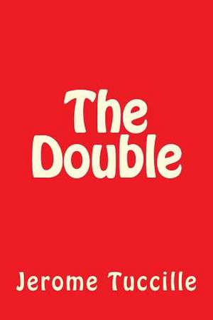 The Double de Jerome Tuccille