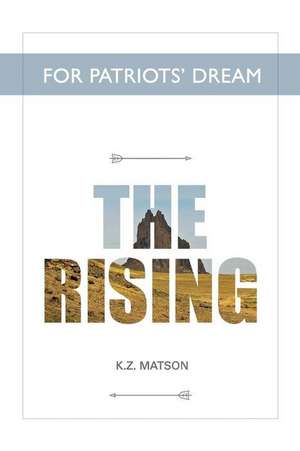 For Patriots' Dream de MR K. Z. Matson