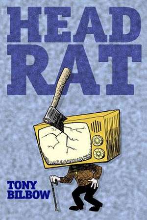 Head Rat de Tony Bilbow