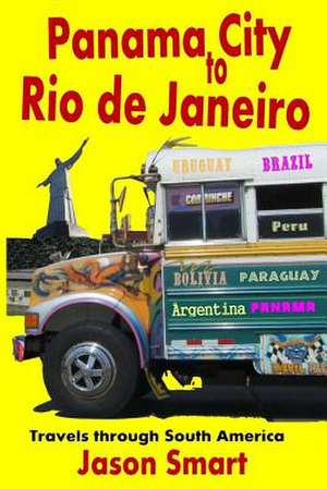 Panama City to Rio de Janeiro de Jason Smart