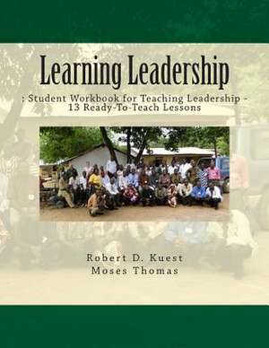 Learning Leadership de Robert D. Kuest