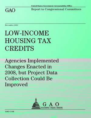 Low-Income Houseing Tax Credits de Government Accountability Office (U S )