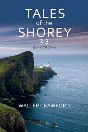 Tales of the Shorey 2-3 de Walter Crawford