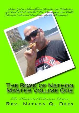 The Book of Nathon Master Volume One de Rev Nathon Quinn Dees