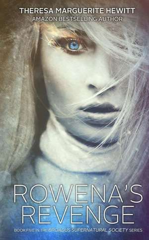 Rowena's Revenge de Theresa Marguerite Hewitt