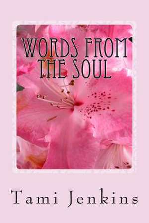 Words from the Soul de Tami Jenkins