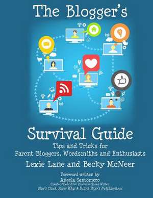 The Blogger's Survival Guide de Becky McNeer