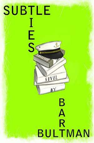 Subtle Ties de Bart Bultman