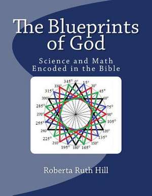 The Blueprints of God de Roberta Ruth Hill