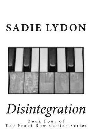 Disintegration de Sadie Lydon