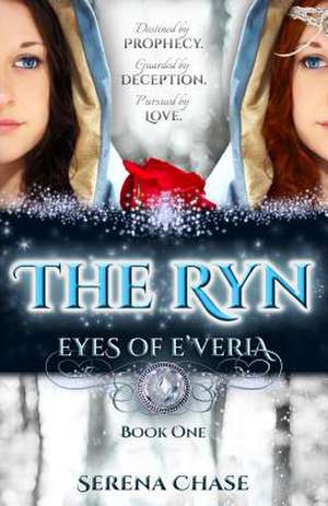 The Ryn (Eyes of E'Veria) de Serena Chase