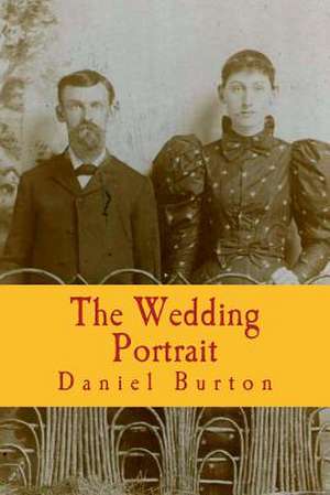 The Wedding Portrait de Daniel Burton