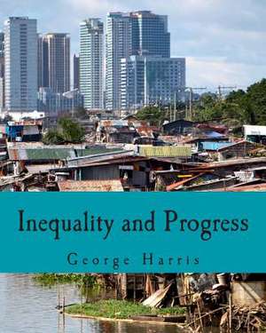 Inequality and Progress de George Harris