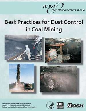 Best Practices for Dust Control in Coal Mining de Jay F. Colinet