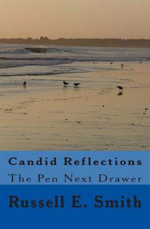 Candid Reflections de Russell E. Smith