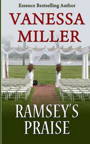 Ramsey's Praise de Vanessa Miller