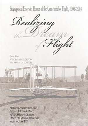 Realizing the Dream of Flight de National Aeronautics and Adminstration