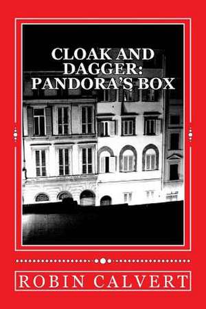 Cloak and Dagger de Robin Calvert