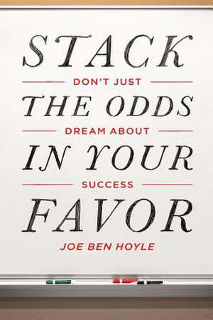 Don't Just Dream about Success de MR Joe Ben Hoyle